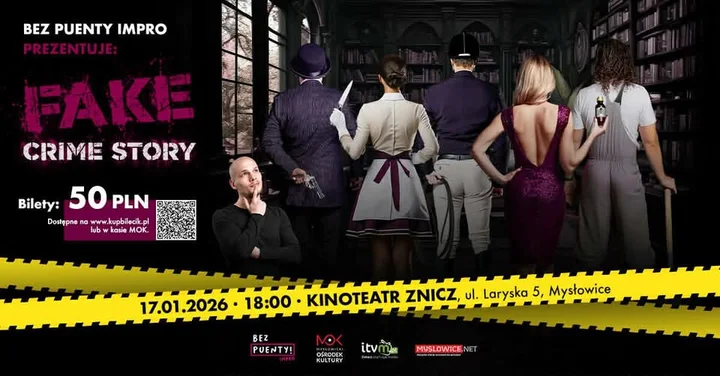 Grafika promocyjna wydarzenia Fake Crime Story — kryminalny spektakl improwizowany w Mysłowicach