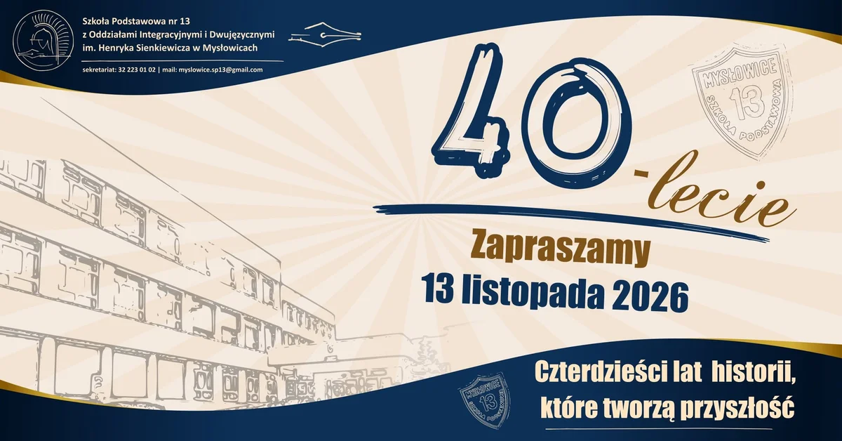 Grafika promocyjna wydarzenia Jubileusz 40-lecia SP 13 w Mysłowicach