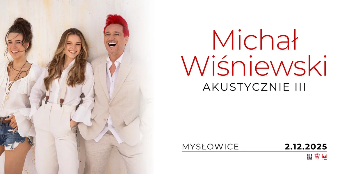 Grafika promocyjna wydarzenia Koncert akustyczny Michała Wiśniewskiego w Mysłowicach