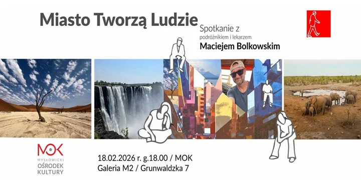 Grafika promocyjna wydarzenia Miasto Tworzą Ludzie — spotkanie z Maciejem Bolkowskim