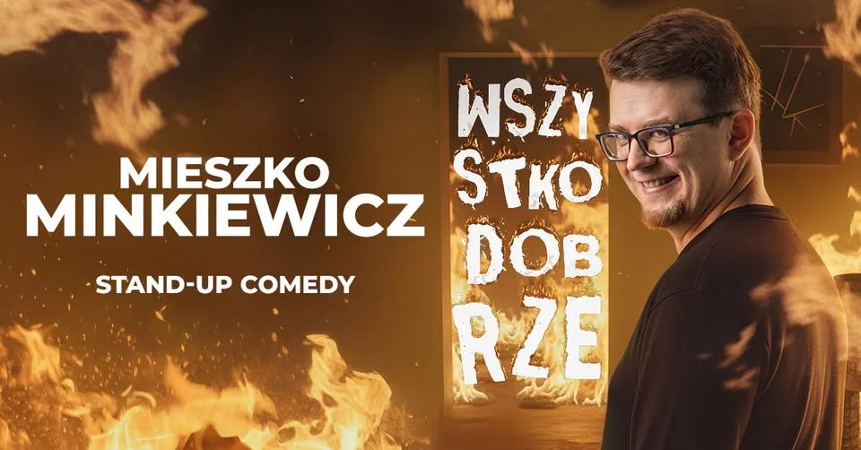 Grafika promocyjna wydarzenia Mieszko Minkiewicz: Wszystko dobrze – stand-up