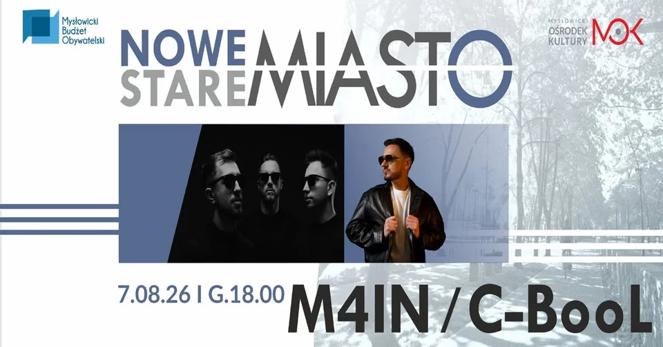 Grafika promocyjna wydarzenia Nowe Stare Miasto: M4IN // C-BooL – muzyka na żywo