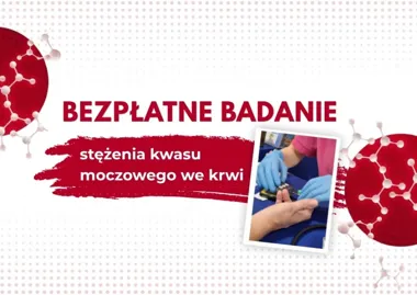 Grafika promocyjna wydarzenia Bezpłatne badanie poziomu kwasu moczowego we krwi
