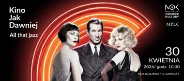 Grafika promocyjna wydarzenia Kino jak dawniej: „All That Jazz” w Mysłowicach