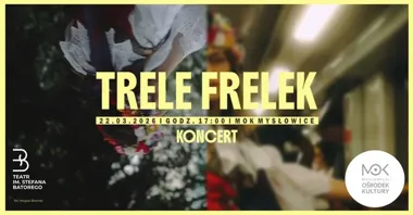 Grafika promocyjna wydarzenia TRELE FRELEK w Mysłowicach. Pieśni i pieśniczki o Śląsku teroznym