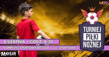 Grafika promocyjna wydarzenia Turniej Piłki Nożnej – Lato w Mieście 2026 w Mysłowicach