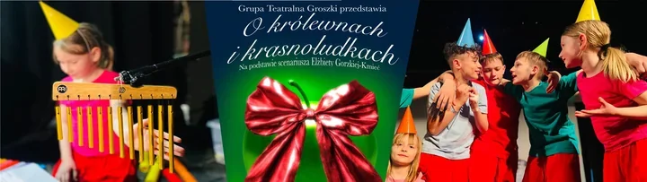 Groszki w Brzezince zamieniają bajkę w teatralną zabawę z humorem